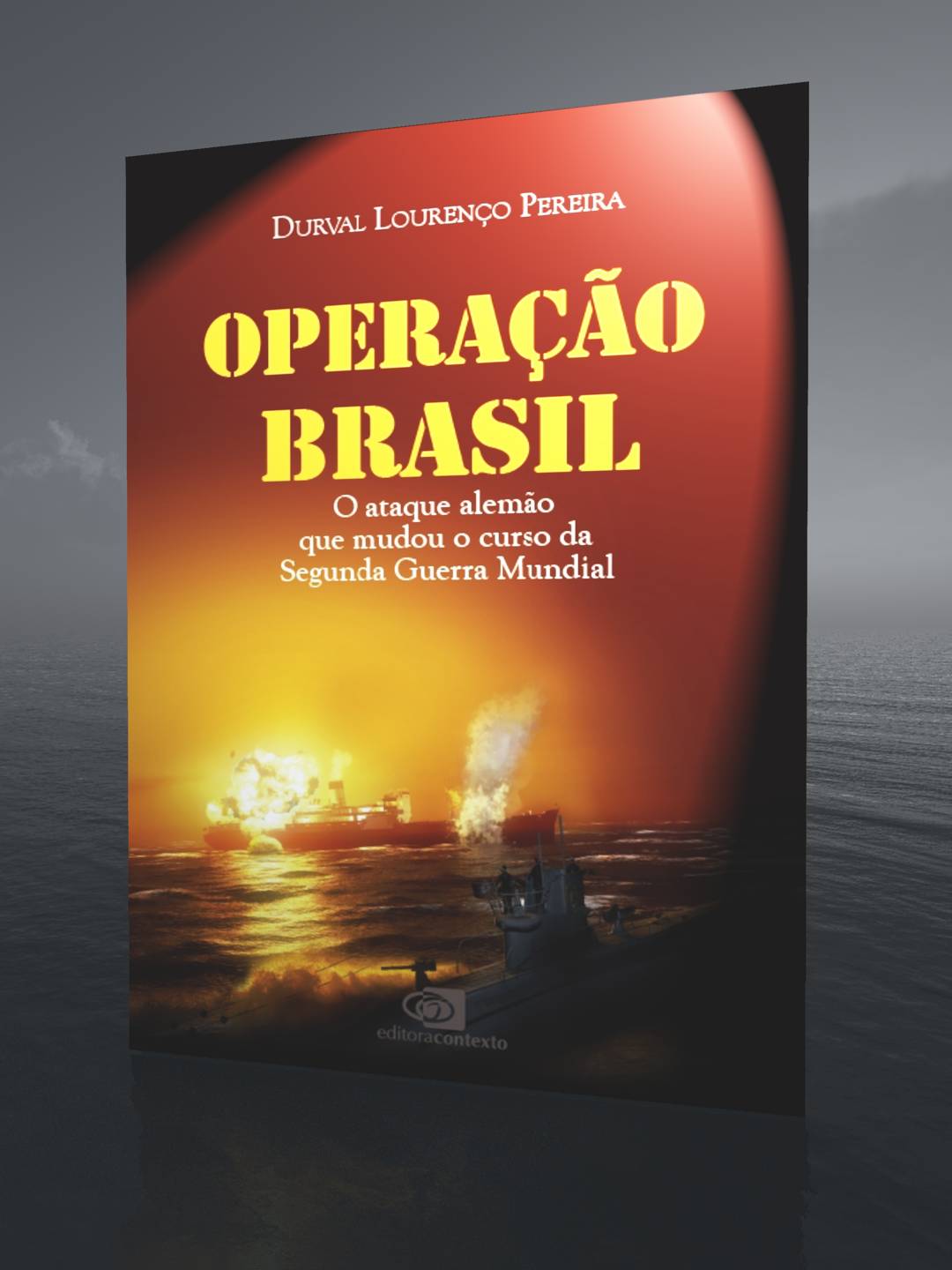 Operação Brasil: O Ataque Alemão que Mudou o Curso da Segunda Guerra Mundial